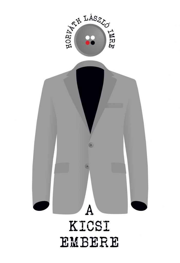 Horváth László Imre: A Kicsi embere