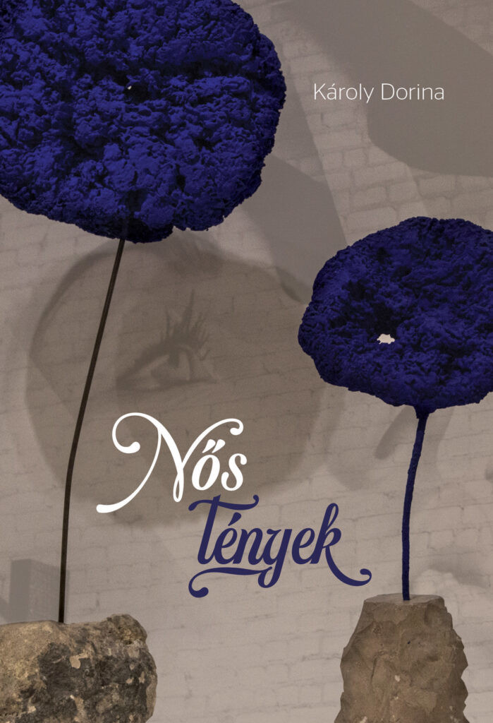 Károly Dorina: Nős tények - kmtg.hu